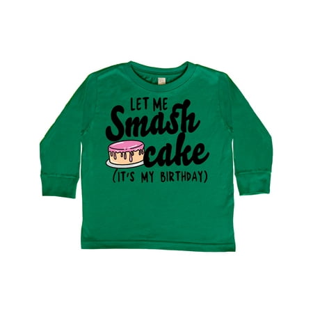 

Inktastic Let Me Smash Cake Its My Birthday Gift Toddler Toddler Girl Long Sleeve T-Shirt