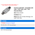 thumbnail image 2 of Courtesy Light Bulb - Compatible with 1969 - 1973, 1992, 1995 - 1997 Chevy Blazer 1970 1971 1972 1996, 2 of 2