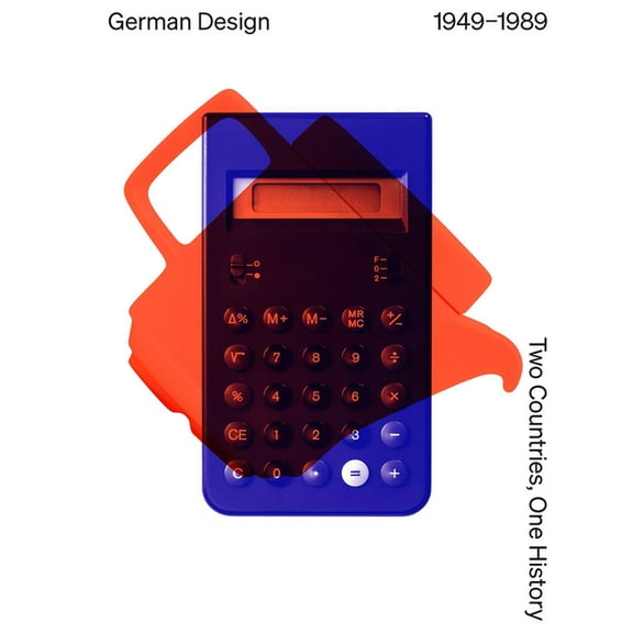 German Design 1949-1989: Two Countries, One History, (Paperback)