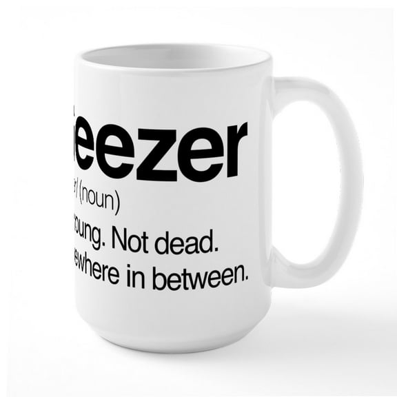 CafePress - Geezer - 15 oz Ceramic Large White Novelty Mug
