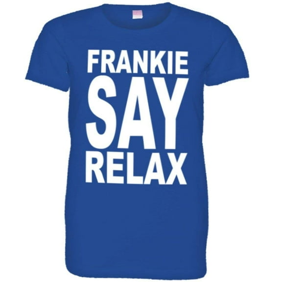 PleaseMeTees™ Womens Frankie Say Relax Hollywood Don't Do IT HQ Tee