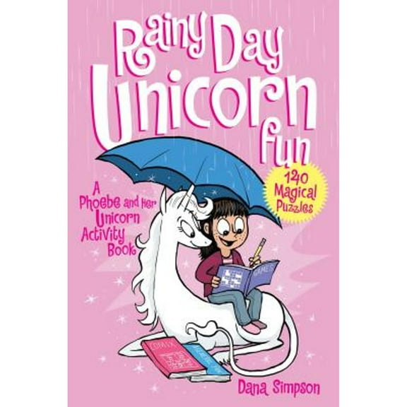 Pre-Owned Rainy Day Unicorn Fun: A Phoebe and Her Unicorn Activity Book (Paperback) 1449487254 9781449487256
