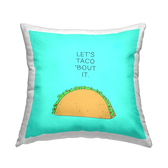 Stupell Industries Let's Taco 'Bout It Dinner Food Pun Novelty Blue,18 x 7 x 18 Decorative Pillows