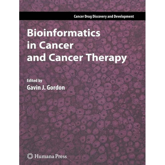 Cancer Drug Discovery & Development Bioinformatics in Cancer and Cancer Therapy, (Paperback)