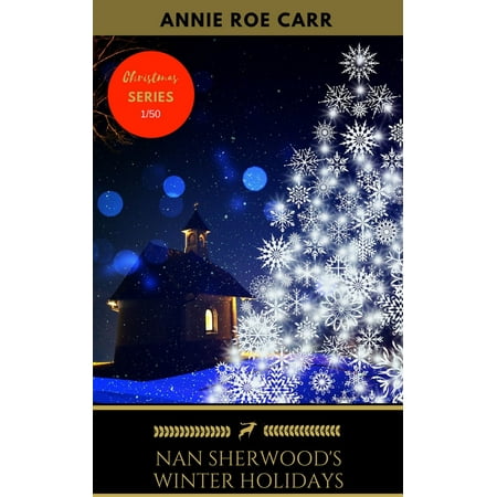 Nan Sherwood's Winter Holidays - eBook