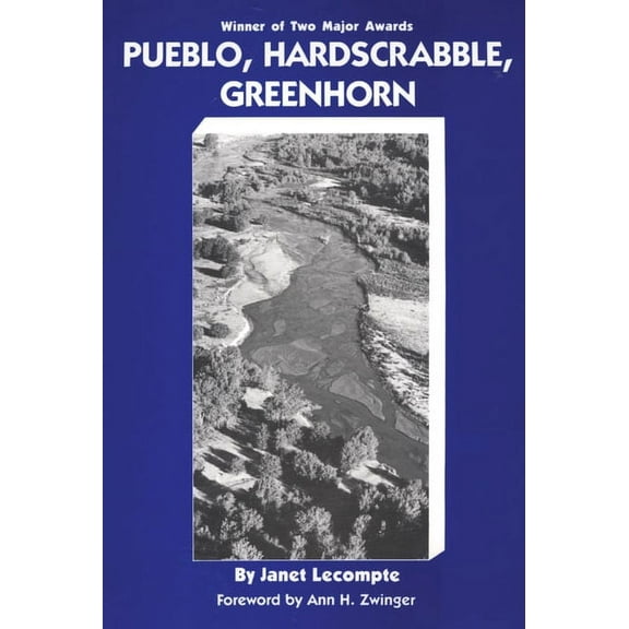 Pueblo, Hardscrabble, Greenhorn: Society on the High Plains, 1832-1856, (Paperback)
