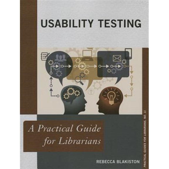 Pre-Owned Practical Guides for Librarians Usability Testing: A Practical Guide for Librarians, Book 11, (Paperback)