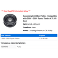 thumbnail image 2 of Accessory Belt Idler Pulley - Compatible with 2000 - 2009 Toyota Tundra 4.7L V8 GAS 2001 2002 2003 2004 2005 2006 2007 2008, 2 of 2