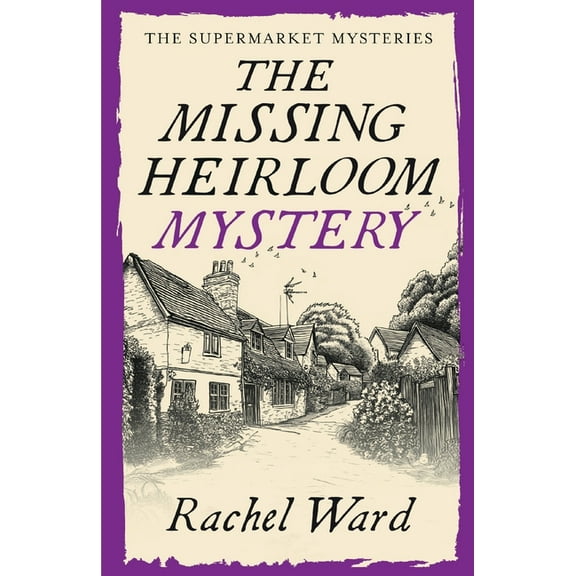 The Supermarket Mysteries The Missing Heirloom Mystery: An utterly addictive cozy murder mystery, Book 5, (Paperback)