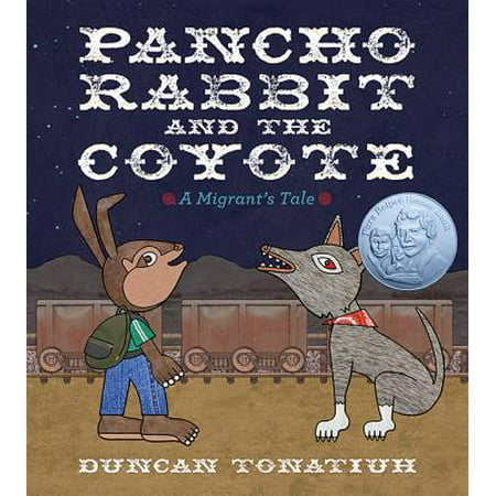 Pancho Rabbit and the Coyote: A Migrant's Tale (Best Rabbit Distress Call For Coyotes)