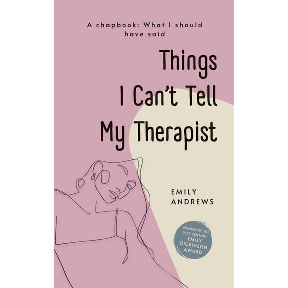 Things I Can't Tell My Therapist, (Paperback)