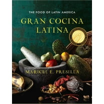 Gran Cocina Latina: The Food of Latin America