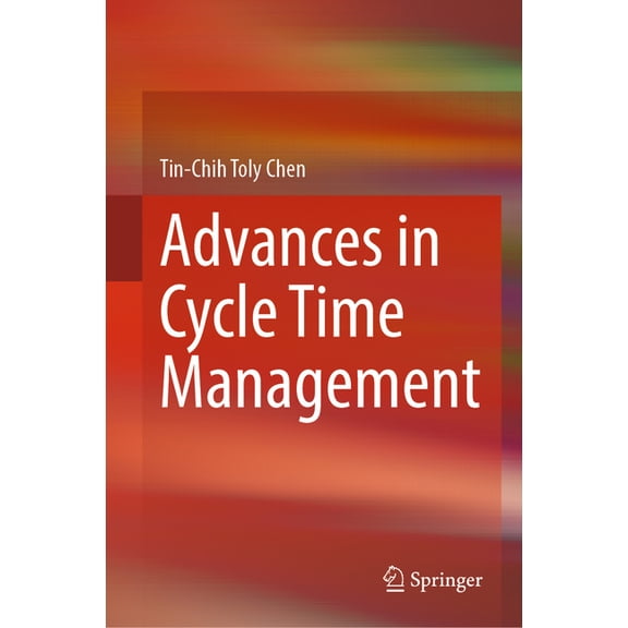 Advances in Cycle Time Management, (Hardcover)