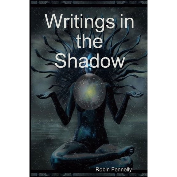 Writings in the Shadow, (Paperback)