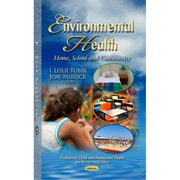 Environmental Health : Home, School and Community