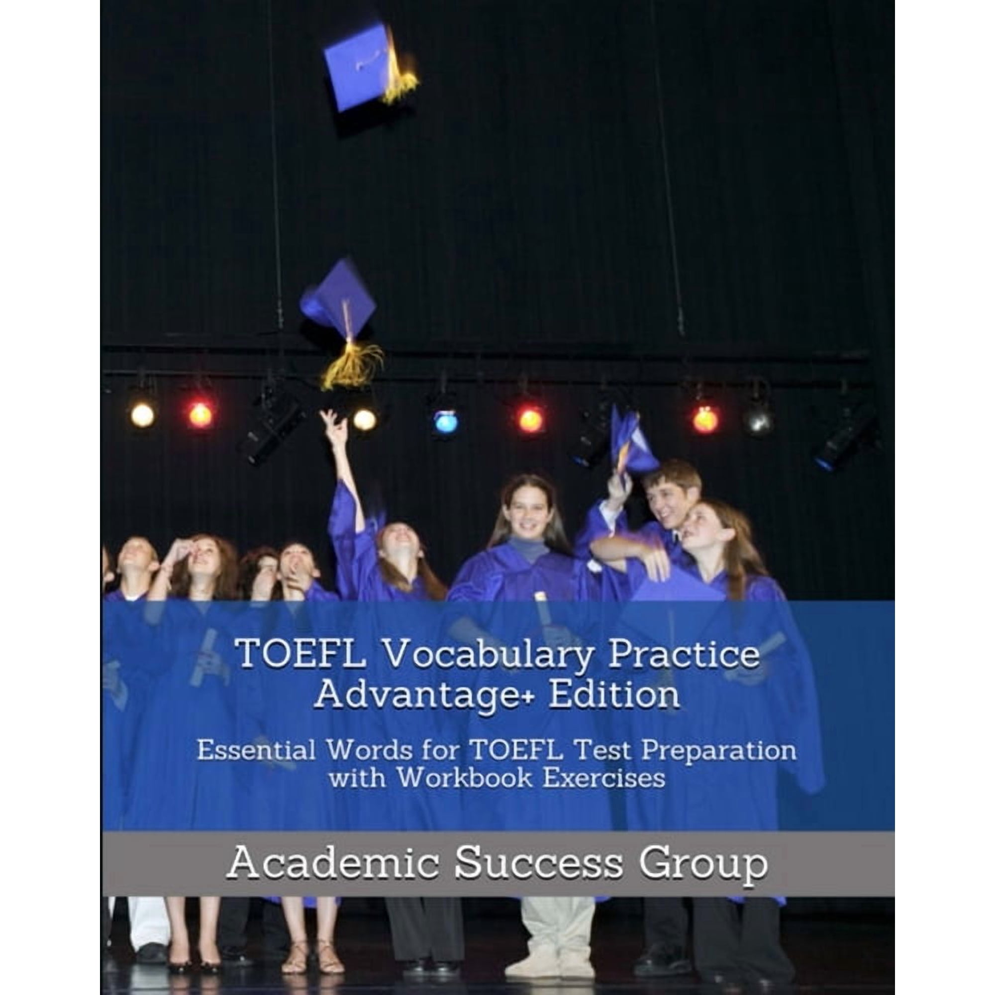 TOEFL Vocabulary Practice Advantage+ Edition: Essential Words for TOEFL Test Preparation with Workbook Exercises, (Paperback)