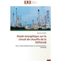 Omn.Univ.Europ.: Etude Énergétique Sur Le Circuit de Chauffe de la Sotulub (Paperback)