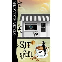 Private Eye Witch Cozy Mystery: Sit a Spell (Paperback)
