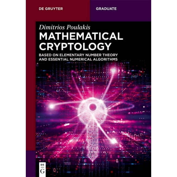 de Gruyter Textbook Mathematical Cryptology: Based on Elementary Number Theory and Essential Numerical Algorithms, (Paperback)