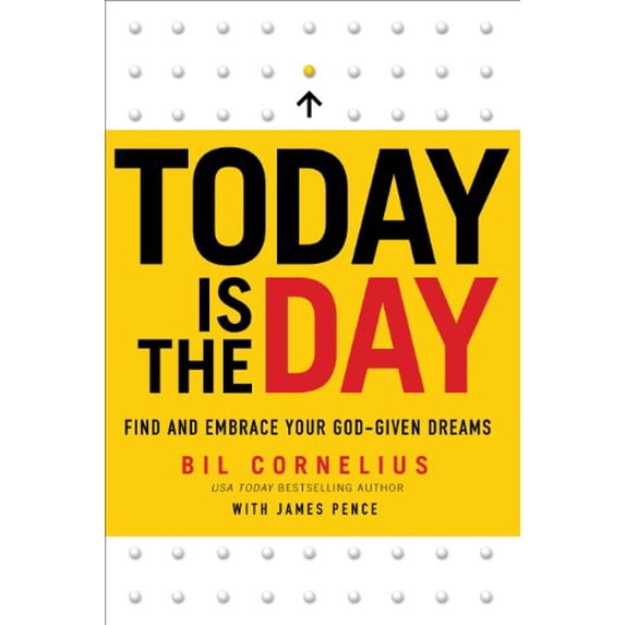 Pre-Owned Today Is the Day: Find and Embrace Your God-Given Dream (Hardcover) 0801015243 9780801015243