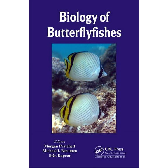 Biology of Butterflyfishes, (Hardcover)