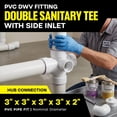 thumbnail image 3 of 3" x 3" x 3" x 3" x 2" DWV Double Sanitary Tee with Side Inlet Hub, White PVC Drain, Waste & Vent Fitting, (10 Pack), 3 of 7