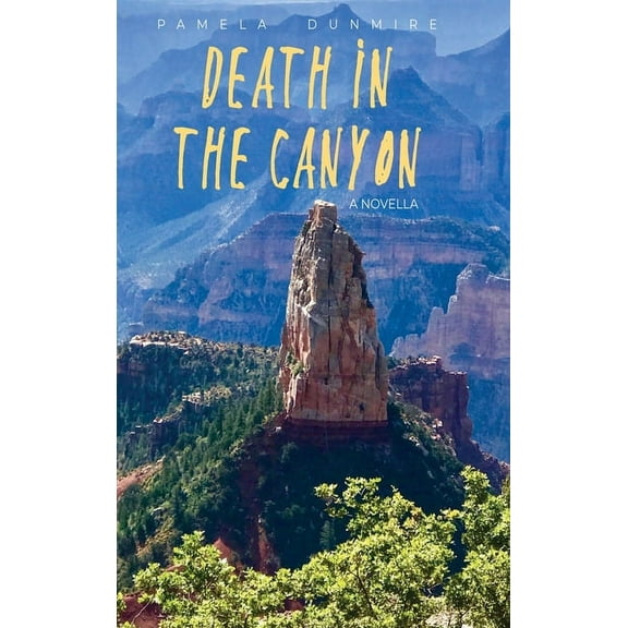 Death in the Canyon: A Novella (Hardcover)