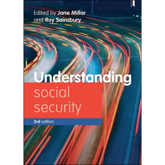 Understanding Welfare: Social Issues, Po Understanding Social Security: Issues for Policy and Practice, (Paperback)