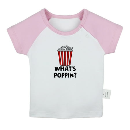 

Whats Poppin Funny T shirt For Baby Newborn Babies T-shirts Infant Tops 0-24M Kids Graphic Tees Clothing (Short Pink Raglan T-shirt 6-12 Months)