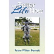 The Better Life Now (Paperback)