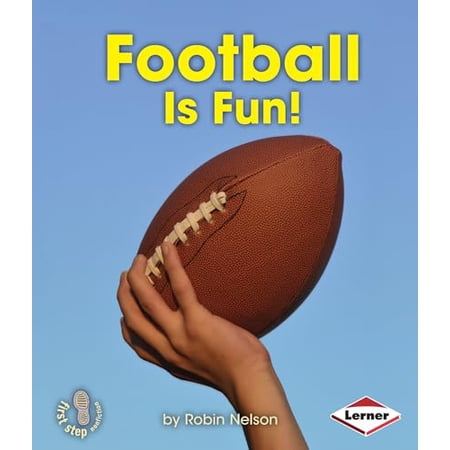 Pre-Owned Football Is Fun! (First Step Nonfiction Sports Are Fun!) 9781467715379 1467715379 Paperback