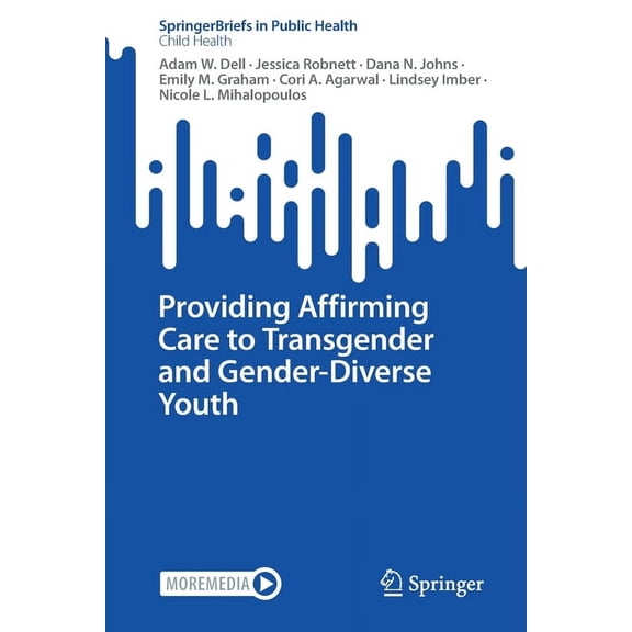 Providing Affirming Care to Transgender and Gender-Diverse Youth, (Paperback)