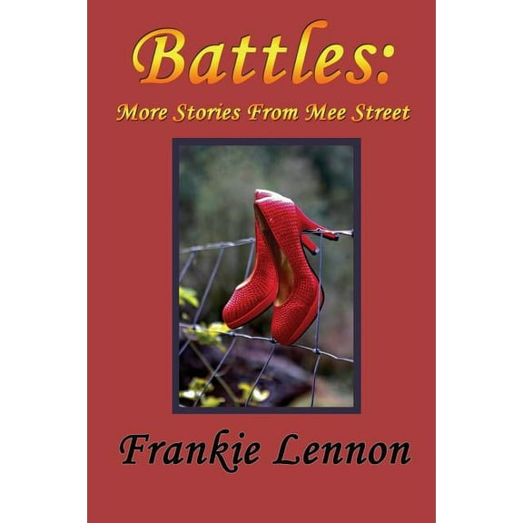 Battles: More Stories from The Mee Street Chronicles (Paperback)