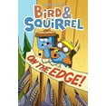 thumbnail image 2 of Bird & Squirrel on the Edge, James Burks Paperback, 2 of 2