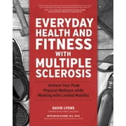 Angle View: Everyday Health and Fitness with Multiple Sclerosis: Achieve Your Peak Physical Wellness While Working with Limited Mobility [Paperback - Used]