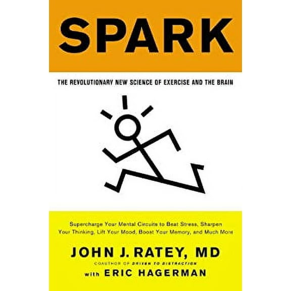 Pre-Owned Spark : The Revolutionary New Science of Exercise and the Brain 9780316113519