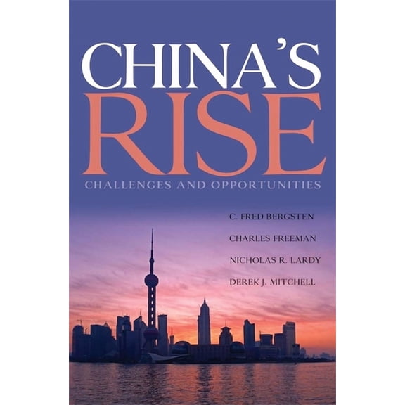China's Rise: Challenges and Opportunities, (Hardcover)