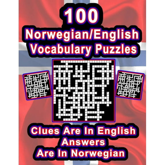 On Target Puzzles 100 Norwegian/English Vocabulary Puzzles: Learn Norwegian By Doing FUN Puzzles!, 100 8.5 x 11 Crossword Puzzles With Clu, Book 35, (Paperback)