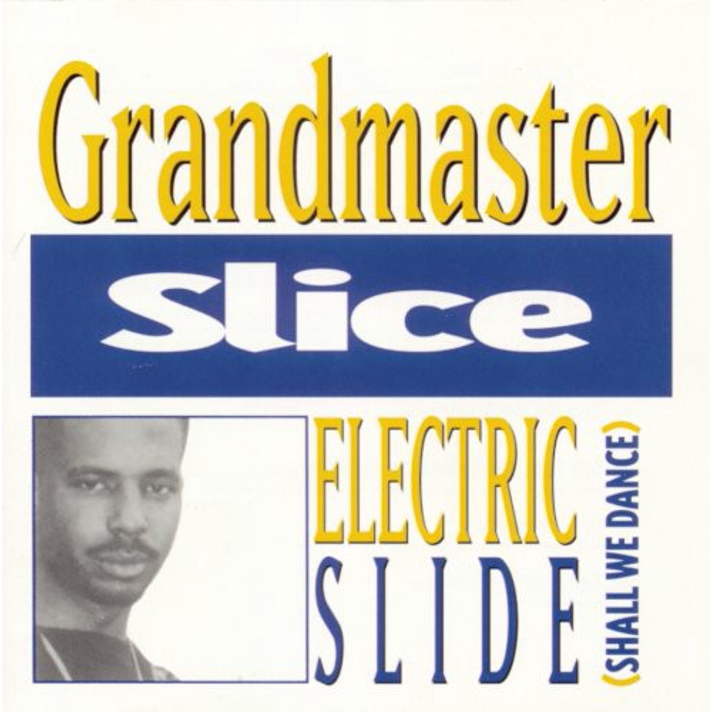 Grandmaster Slice Electric Slide (Shall We Dance) [CD]