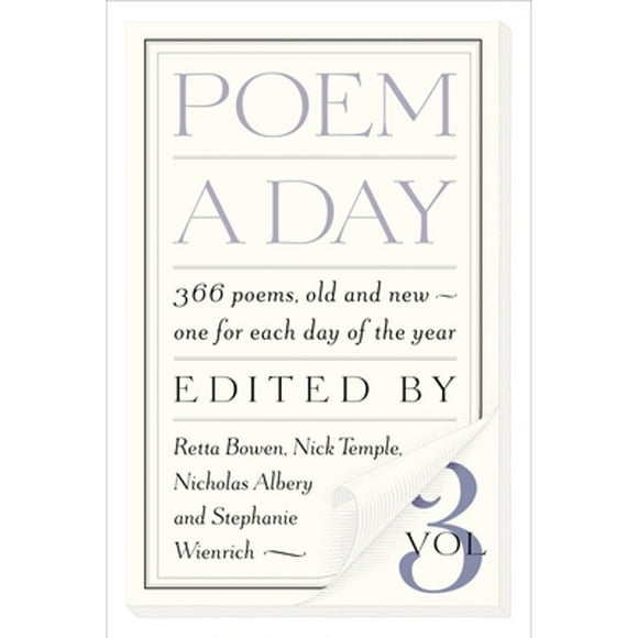 Pre-Owned Poem a Day: 366 Poems, Old and New, One for Each Day of the Year (Paperback 9781586420819) by Retta Bowen, Nick Temple, Nicolas Albery