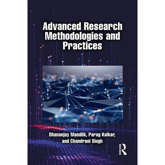 Advanced Research Methodologies and Practices, (Paperback)