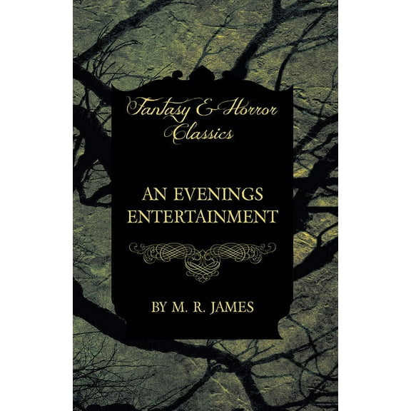 An Evenings Entertainment (Fantasy and Horror Classics), (Paperback)