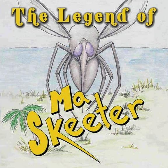 The Legend of Ma Skeeter, (Paperback)