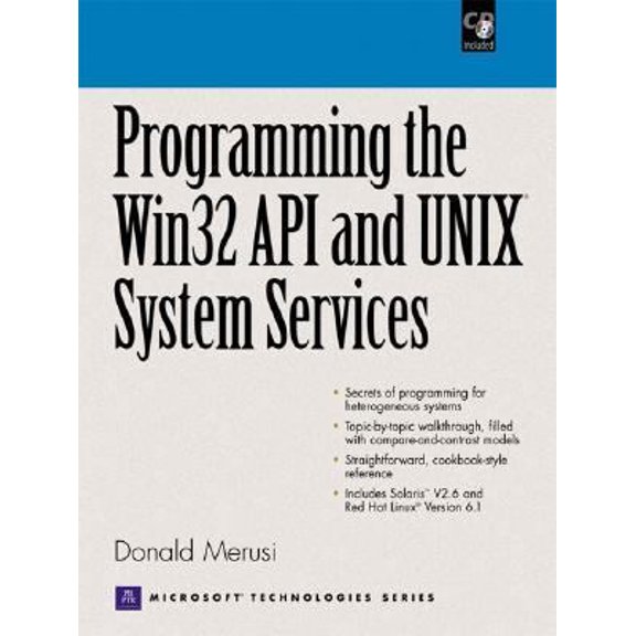 Pre-Owned Programming the Windows 32 API and UNIX System Services (With CD-ROM) (Paperback) 0130259691 9780130259691
