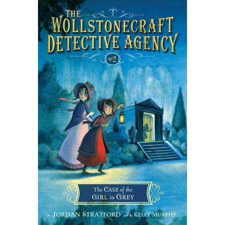 The Case of the Girl in Grey (The Wollstonecraft Detective Agency, Book (Best Modeling Agencies In Atlanta)