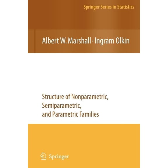 Springer Statistics Life Distributions: Structure of Nonparametric, Semiparametric, and Parametric Families, (Paperback)