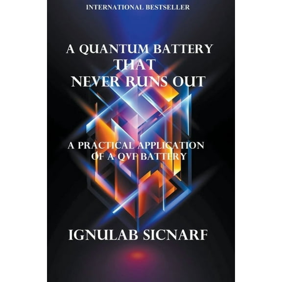 A Quantum Battery That Never Runs Out, (Paperback)