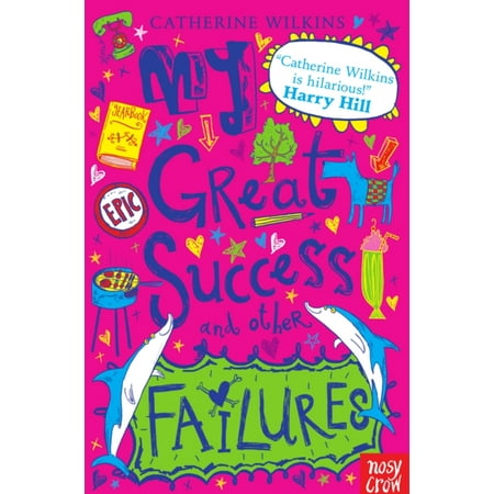 My Great Success and Other Failures (My Best Friend...)