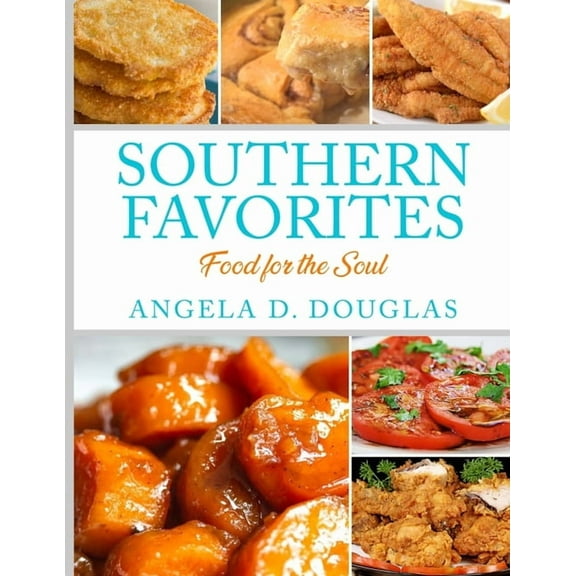 Southern Favorites: Food for the Soul (Paperback)
