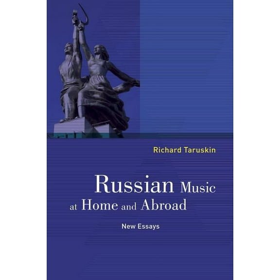 Russian Music at Home and Abroad: New Essays, (Paperback)